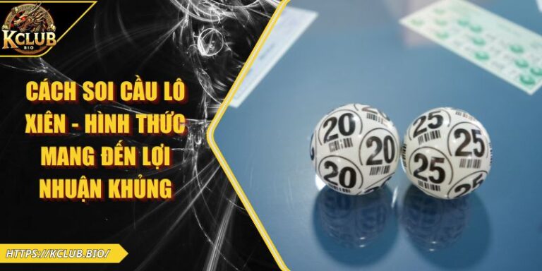 cách soi cầu lô xiên